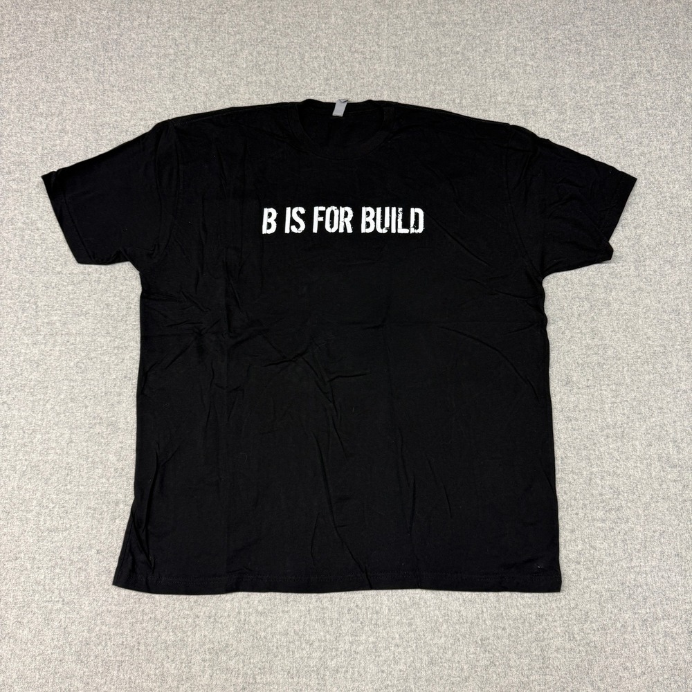 Next Level Apparel B Is For Build T-Shirt Size XXL Black Graphic Tee Cotton Shor